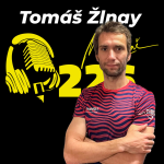 Obrázek epizody 226 #35 Tomáš Žlnay...triatlonový hračička