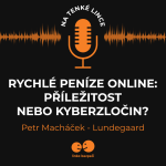 Obrázek epizody Rychlé peníze online: Příležitost nebo kyberzločin?