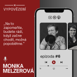 Obrázek epizody #6 Monika Melzerová - Jak zvládnout výchovu dvou dětí, když jedno má Downův syndrom a druhé je zdravé?