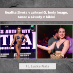 Obrázek epizody Realita života v zahraničí, body image, tanec a závody v bikini | Ft. Lucka Fiala