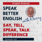 Obrázek epizody Speak Better English with Harry | Episode 422
