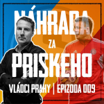 Obrázek epizody VLÁDCI PRAHY #009: Starý známý místo Priskeho? Sparta by si měla dupnout. Buduje nový trojzubec