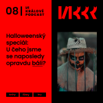 Obrázek epizody #8: Halloweenský speciál: U čeho jsme se naposledy opravdu báli?