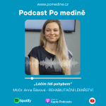 Obrázek epizody #9 REHABILITAČNÍ LÉKAŘSTVÍ – MUDr. Šilarová: „Léčím lidi pohybem”