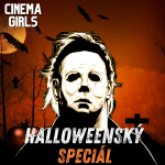 Obrázek epizody #84 Cinema Girls - Halloweenský speciál