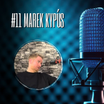 Obrázek epizody #11 Marek Kypús