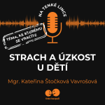 Obrázek epizody Strach a úzkost u dětí