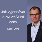 Obrázek epizody #80 Jak vyjednávat o NAVÝŠENÍ ceny – Karel Otýs