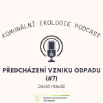 Obrázek epizody Předcházení vzniku odpadu #7 - David Hlaváč: Směsný komunální odpad