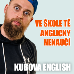 Obrázek epizody České školy stojí za … l RestDay - Kubova English