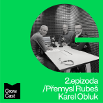 Obrázek epizody Growcast #2: Přemysl Rubeš & Karel Obluk - Jak na úspěšný fundraising
