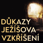 Obrázek epizody Čtyři důkazy Ježíšova vzkříšení | Jan 20:1-18