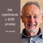 Obrázek epizody #71 Jak vyjednávat v B2B prodeji – Ian Newall