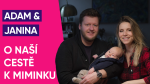 Obrázek epizody #58: Adam & Janina – Naše cesta k miminku