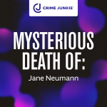 Obrázek epizody MYSTERIOUS DEATH OF: Jane Neumann