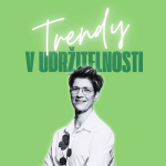 Obrázek epizody Trendy v udržitelnosti #31 – Katarína Navrátilová, generální ředitelka společnosti Tesco