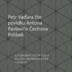 Obrázek epizody Petr Vaďura čte povídku Antona Pavloviče Čechova Polibek