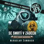 Obrázek epizody Agent JFK 6: Se smrtí v zádech - 1. kapitola (mluvené slovo, audiokniha)