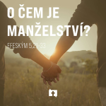 Obrázek epizody O čem je manželství? - Efeským 5,21–33