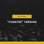 Obrázek epizody Podcast - "Funkční" trénink