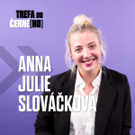 Obrázek epizody Anna Julie Slováčková: Než jsem na rakovinu přišla, tak jsem se nenáviděla a nenáviděla jsem život. Chápu pointu, kterou pan Dušek měl, ale nesouhlasím s tím.