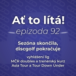Obrázek epizody 92: Sezóna skončila, ale discgolf pokračuje 🔄