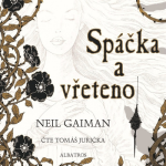 Obrázek epizody 🧵 Neil Gaiman: Spáčka a vřeteno [The Sleeper and the Spindle]