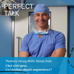 Obrázek epizody 46. MUDr. Roman Kufa: Co všechno obnáší augmentace poprsí?