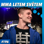 Obrázek epizody MMA LETEM SVĚTEM #196 - SÁZKOVÝ SPECIÁL S MELOUNEM K UFC, KSW A OHLÉDNUTÍ ZA ACA