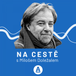 Obrázek epizody Podcast Miloše Doležala: Prošel Rusko i Ameriku, bojoval s obří tasemnicí a neustále psal