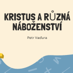 Obrázek epizody Kristus a různá náboženství