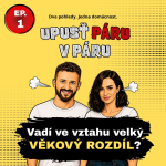 Obrázek epizody Ep. 01 - Vadí ve vztahu velký věkový rozdíl?