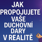 Obrázek epizody Jak propojujete vaše duchovní dary v realitě