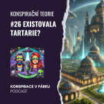 Obrázek epizody #26 - Tartarie – Ztracená civilizace, vymazaná historie a zakázaná pravda?