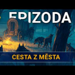Obrázek epizody Cesta z města | Kampaň 3 - Na tahu | Epizoda 6
