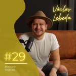Obrázek epizody #29 Václav Voxel Lebeda: Vztah s Pokáčem. Proč málem skončil a jaká výzva ho teď čeká? | Inspiro