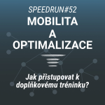 Obrázek epizody Mobilita a optimalizace - Speedrun #52