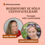 Obrázek epizody 10 - ROZHOVORY SE SÓLO CESTOVATELKAMI - Jana Procházková - Terapie sólo cestováním