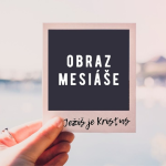 Obrázek epizody Obraz Mesiáše | JEŽÍŠ JE KRISTUS