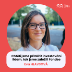 Obrázek epizody #32 – Chtěli jsme přiblížit investování lidem, tak jsme založili Fondee: Eva Hlavsová