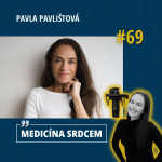Obrázek epizody #69 Pavla Pavlištová- “Žijeme v nezdravém světě. O spoustě látek se ví, že jsou potencionálně škodlivé, ale přesto se běžně používají.“