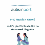 Obrázek epizody 1+10 prvních kroků rodiče předškolních dětí po stanovené diagnóze