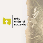 Obrázek epizody Naše vítězství skrze víru - 1 Jan 4:19-5:4