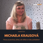 Obrázek epizody Michaela Krausová – herečka: Kraus je poctivej, pilnej, ale někdy se taky pohádáme