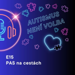 Obrázek epizody Jak se cestuje s dítětem s PAS, co pomáhá a co ne?
