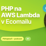 Obrázek epizody Péhápkaři podcast #1: Jan Tlapák: PHP na AWS Lambda v Ecomailu