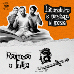 Obrázek epizody LITERATURA S PRSTEM V NOSE: EP 01 - Romeo a Julie