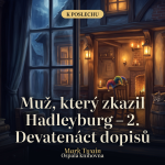 Obrázek epizody Muž, který zkazil Hadleyburg – 2. Devatenáct dopisů – Mark Twain | Humorná povídka na dobrou noc, audiokniha CZ (31 min)