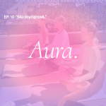 Obrázek epizody Aura. — Síla obyčejnosti. EP10