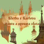 Obrázek epizody Stověžatá vypráví: Kletba z Karlova mostu a spousta zlata